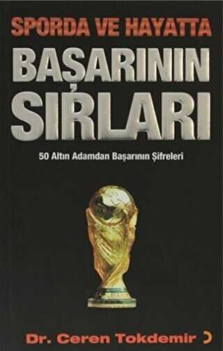 Sporda ve Hayatta Başarının Sırları - Cinius Yayınları