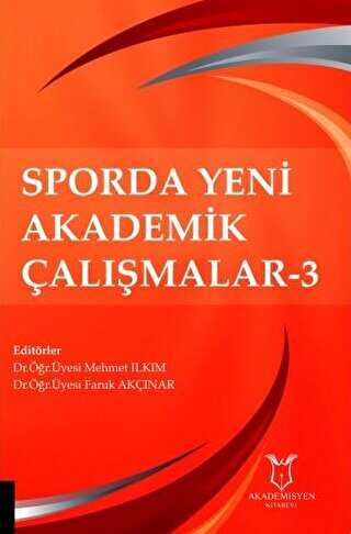 Sporda Yeni Akademik Çalışmalar - 3 - Akademisyen Kitabevi