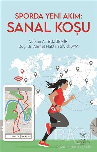 Sporda Yeni Akım: Sanal Koşu - Akademisyen Kitabevi