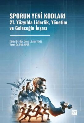 Sporun Yeni Kodları 21. Yüzyılda Liderlik, Yönetim ve Geleceğin İnşası - 1