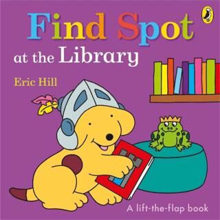 Spot: Find Spot at the Library A Lift-the-Flap Story - 1