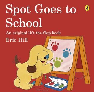 Spot Goes to School Paperback - 1