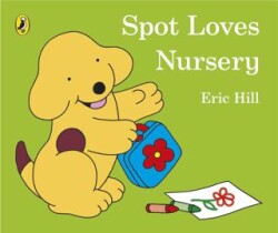 Spot Loves Nursery Board Book - Puffin Books