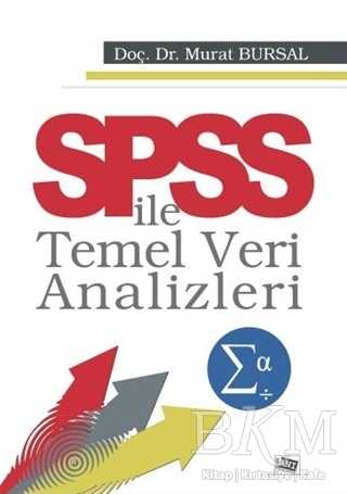 SPSS İle Temel Veri Analizleri - Anı Yayıncılık