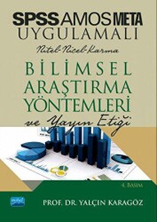 SPSS ve AMOS Uygulamalı Bilimsel Araştırma Yöntemleri ve Yayın Etiği - Nobel Akademik Yayıncılık