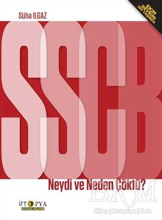 SSBC Neydi ve Neden Çöktü? - Ütopya Yayınevi