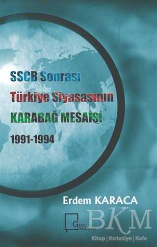 SSCB Sonrasi Türkiye Siyasasının Karabağ Mesaisi 1991-1994