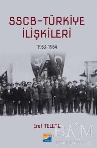 SSCB Türkiye İlişkileri 1953-1964