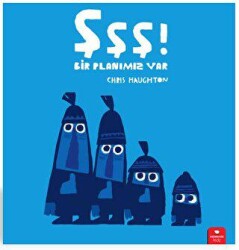 Şşş! Bir Planımız Var - Redhouse Kidz Yayınları