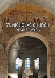 St. Nicholas Church Demre - Myra - Arkeoloji ve Sanat Yayınları