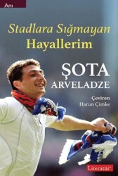 Stadlara Sığmayan Hayallerim - Literatür Yayıncılık