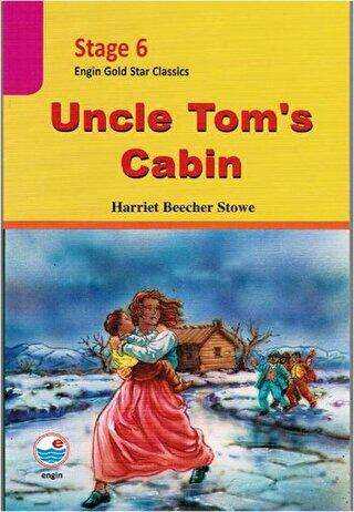 Uncle Tom`s Cabin - Stage 6 - Engin Yayınevi