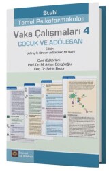Stahl Temel Psikofarmakoloji Vaka Çalışmaları 4 - Çocuk ve Adölesan - İstanbul Tıp Kitabevi