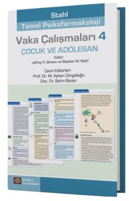 Stahl Temel Psikofarmakoloji Vaka Çalışmaları 4 - Çocuk ve Adölesan - 1