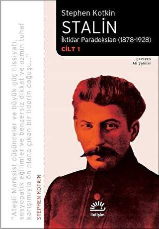 Stalin - İktidar Paradoksları 1878-1928 Cilt 1 - İletişim Yayınevi