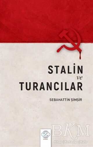 Stalin ve Turancılar - Post Yayınevi
