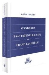 Standarda Esas Patentler SEP ve FRAND Taahhüdü - Yetkin Yayınları