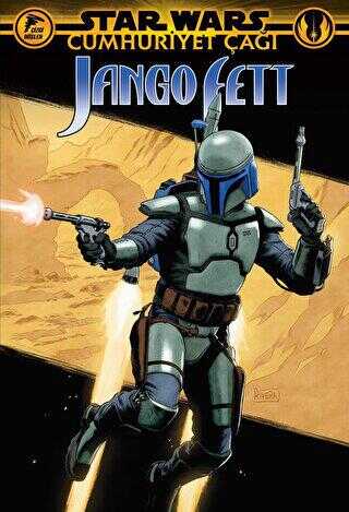 Star Wars: Cumhuriyet Çağı - Jango Fett - Çizgi Düşler Yayınevi