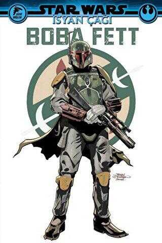 Star Wars - İsyan Çağı Boba Fett - Çizgi Düşler Yayınevi