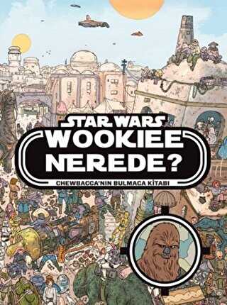 Starwars - Wookiee Nerede?