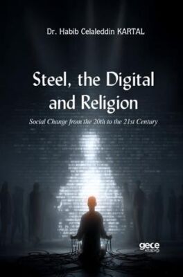 Steel, the Digital, and Religion - 1
