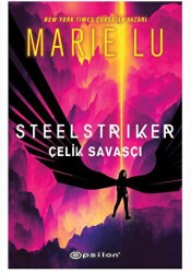 Steelstriker: Çelik Savaşçı - Epsilon Yayınevi