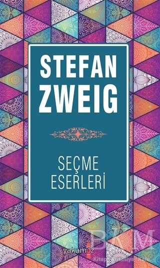 Stefan Zweig Seçme Eserleri - Yakamoz Yayınevi