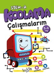 STEM-A 5-6 Yaş Kodlama Çalışmalarım - Kukla Yayınları