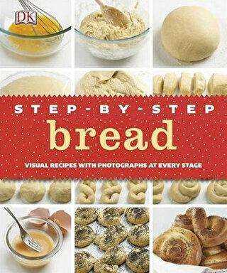 Step - By - Step Bread