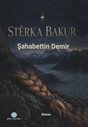 Sterka Bakur - Günce Uluslararası Yayıncılık