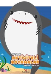 Stickerli Aktiviteli Boyamalar Deniz Canlıları - Yeti Kitap