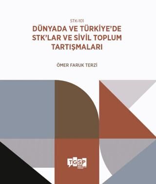 STK-101 | Du¨nyada ve Tu¨rkiye’de STK’lar ve Sivil Toplum Tartışmaları