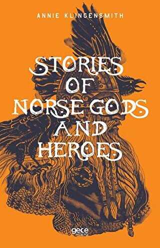 Stories of Norse Gods and Heroes - Gece Kitaplığı
