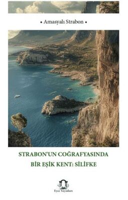 Strabon’un Coğrafyasında Bir Eşik Kent Silifke - 1