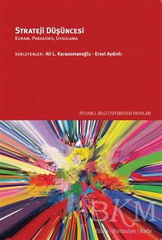 Strateji Düşüncesi - İstanbul Bilgi Üniversitesi Yayınları