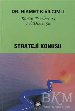 Strateji Konusu - Yol Dizisi 5a - Sosyal İnsan Yayınları