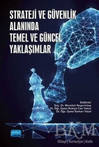 Strateji ve Güvenlik Alanında Temel ve Güncel Yaklaşımlar - 1