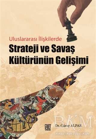 Strateji ve Savaş Kültürünün Gelişimi - Palet Yayınları