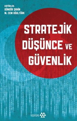 Stratejik Düşünce ve Güvenlik - Yeditepe Yayınevi