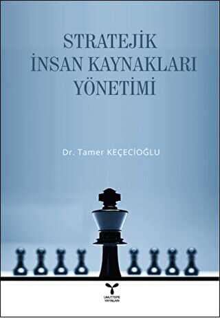 Stratejik İnsan Kaynakları Yönetimi - Umuttepe Yayınları