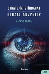 Stratejik İstihbarat ve Ulusal Güvenlik - Kadim Yayınları