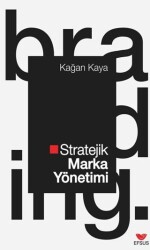 Stratejik Marka Yönetimi - Efsus Yayınları