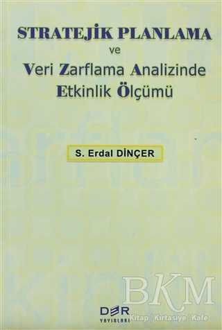 Stratejik Planlama ve Veri Zarflama Analizinde Etkinlik Ölçümü - Der Yayınları