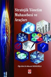 Stratejik Yönetim Muhasebesi ve Araçları - Ekin Basım Yayın