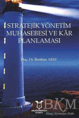 Stratejik Yönetim Muhasebesi ve Kar Planlaması - 1