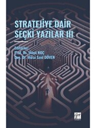 Stratejiye Dair Seçki Yazilar III - Gazi Kitabevi
