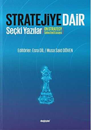 Stratejiye Dair - Stratejiye Dair Seçki Yazılar - Değişim Yayınları