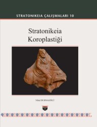 Stratonikeia Çalışmaları 10 - Bilgin Kültür Sanat Yayınları