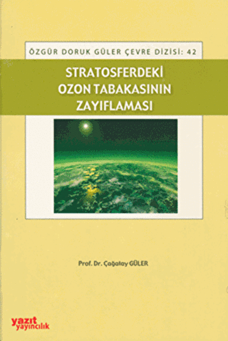 Stratosferdeki Ozon Tabakasının Zayıflaması - Yazıt Yayıncılık