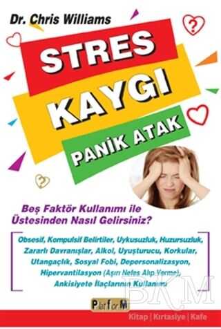 Stres Kaygı Panik Atak - Platform Yayınları